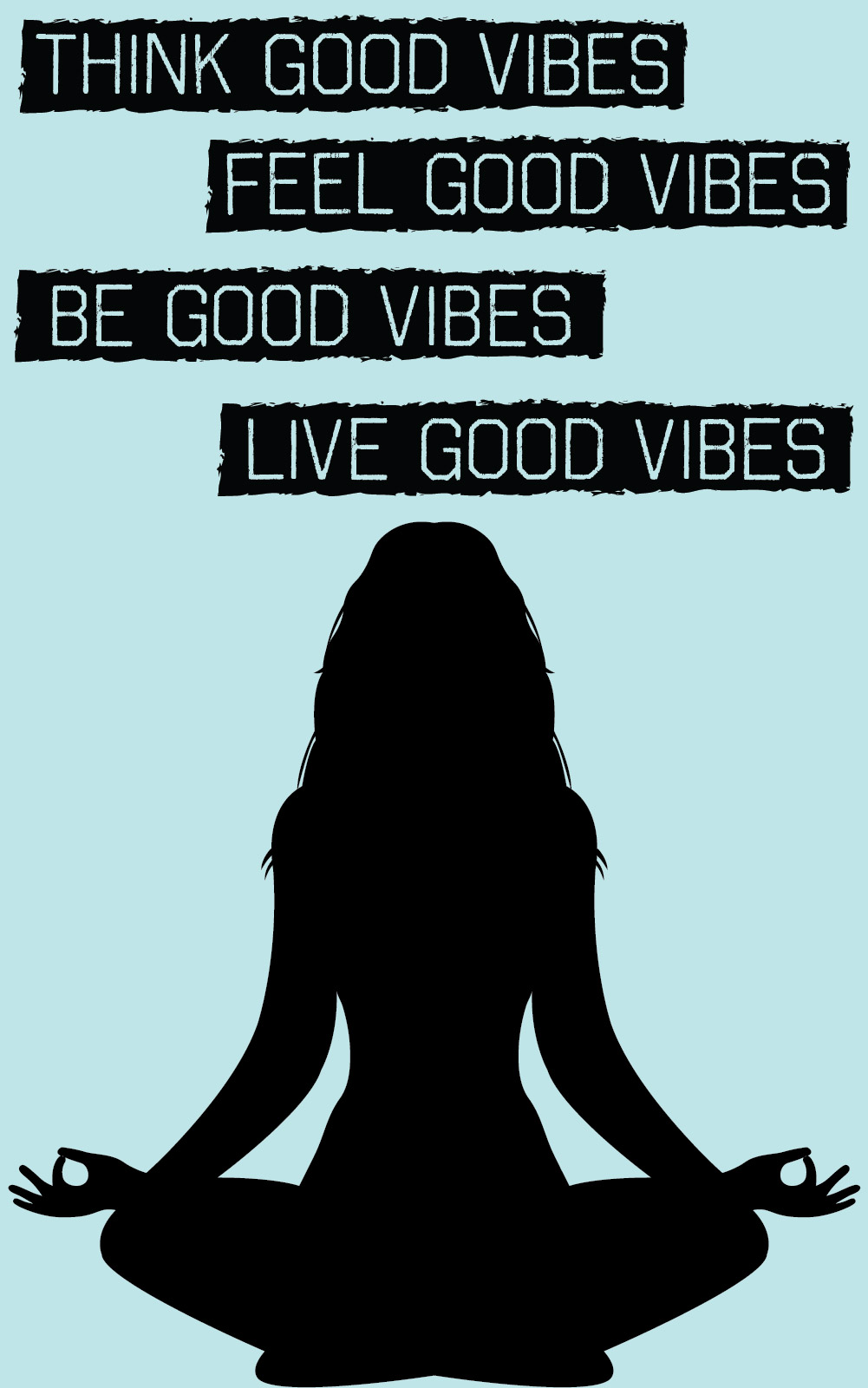 BE GOOD VIBES